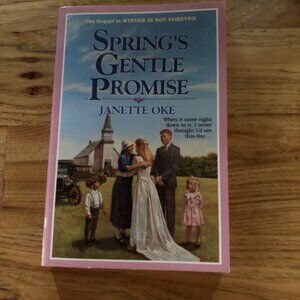 Janette Oke paperback book "Spring's Gentle Promise", copyright 1989